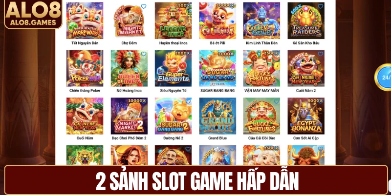 2 sảnh slot game hấp dẫn