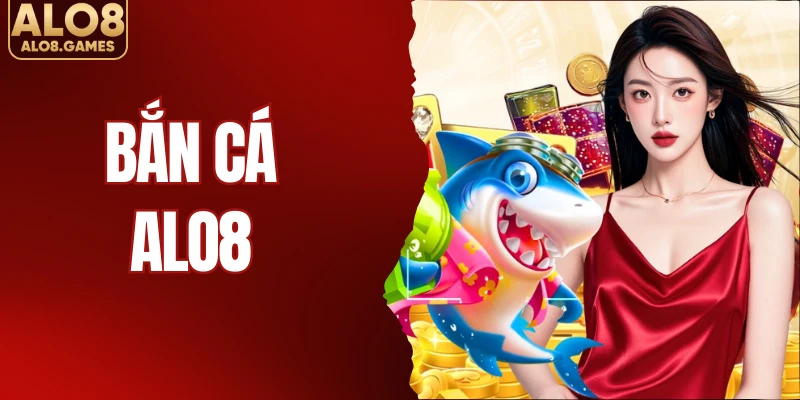 Bắn Cá ALO8 Săn Boss Đổi Thẻ Cào Xanh Chín Nổ Bank 1:1