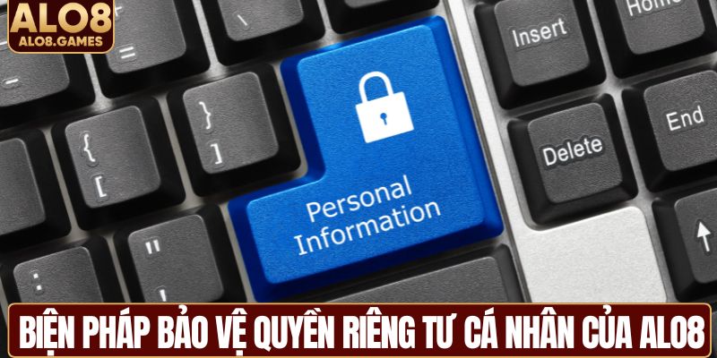 Biện pháp bảo vệ quyền riêng tư cá nhân của ALO8