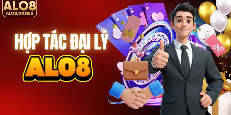 Chi tiết về chương trình hợp tác đại lý tại ALO8