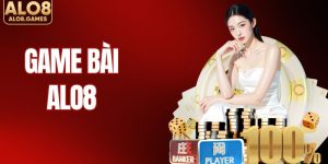 Game Bài ALO8 - Không Gian Giải Trí Được Đầu Tư Bài Bản