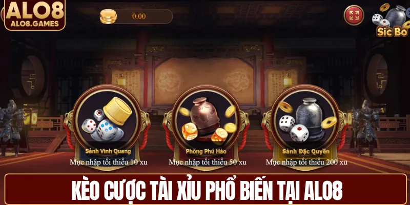Kèo cược tài xỉu phổ biến tại ALO8
