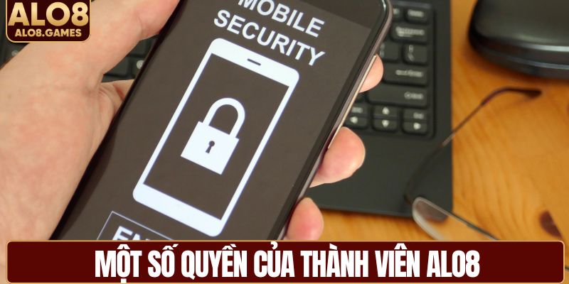 Một số quyền của thành viên ALO8